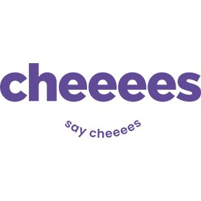 Cheeees