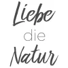 Liebe die Natur